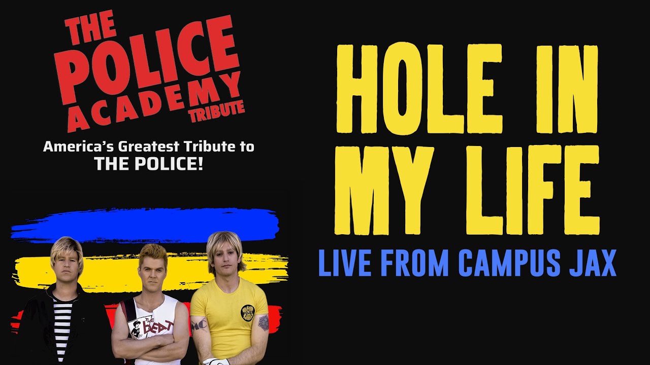 The Police Academy Tribute performing Hole in My Life by THE POLICE ...