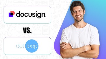 DocuSign vs Dotloop (2025) | Which Platform Is Better For Real Estate Professionals?