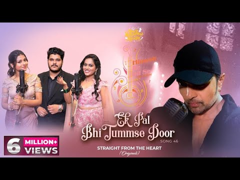 EK PAL BHI TUMMSE DOOR LYRICS - Arunita Kanjilal, Sayli Kamble, Ashish Kulkarni | Himesh Ke Dil Se The Album