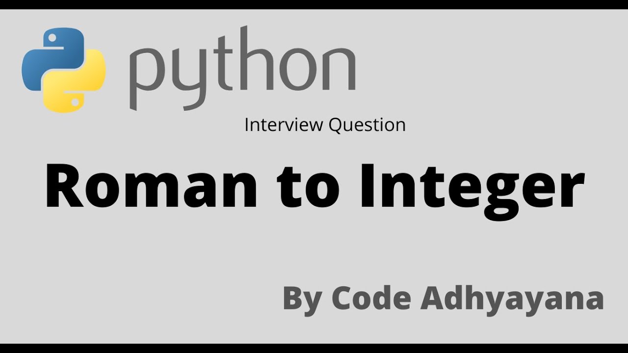 Roman to Integer in Python - YouTube