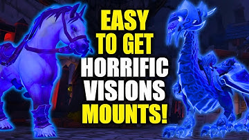 Farm These Easy Horrific Visions Mounts Now! Horrific Visions of Stormwind Mounts Guide | 11.1.5