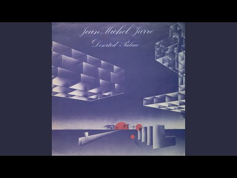 Jean Michel Jarre — Deserted Palace