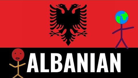 A Semi In-depth Summary of Albanian | Language Digest
