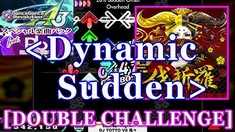 [Dynamic Sudden] 【DDR A3(GP)】 伐折羅-vajra- / DJ TOTTO VS 兎々 [DOUBLE CHALLENGE] 譜面確認+Clap