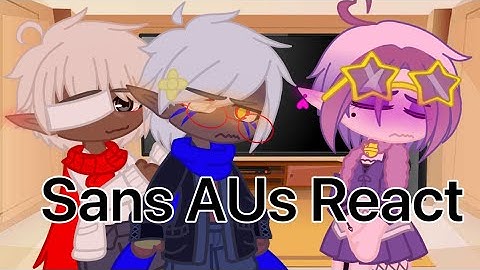 Sans AUs React (pt.9) [flash warning]
