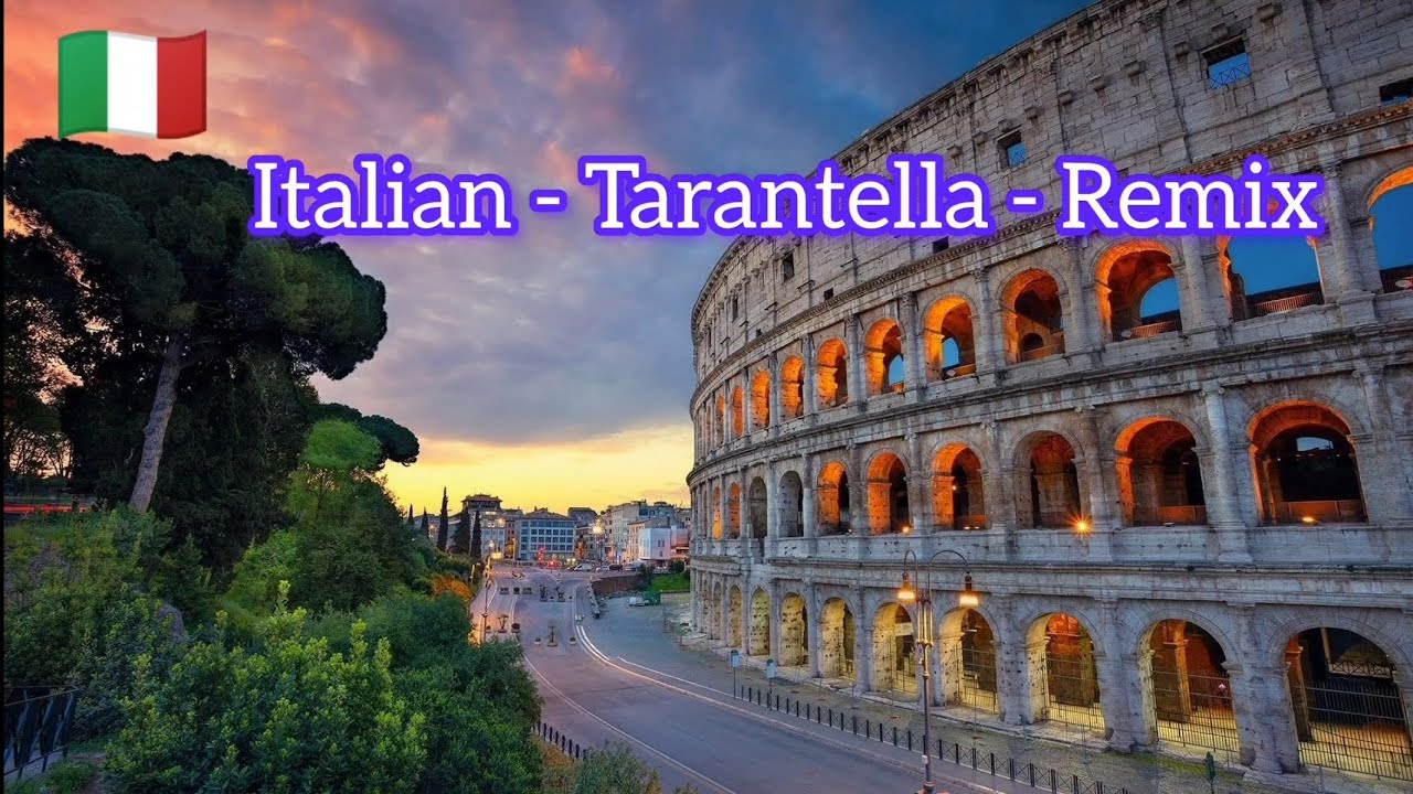 Italian - Tarantella - Remix 2025 🔥🇮🇹