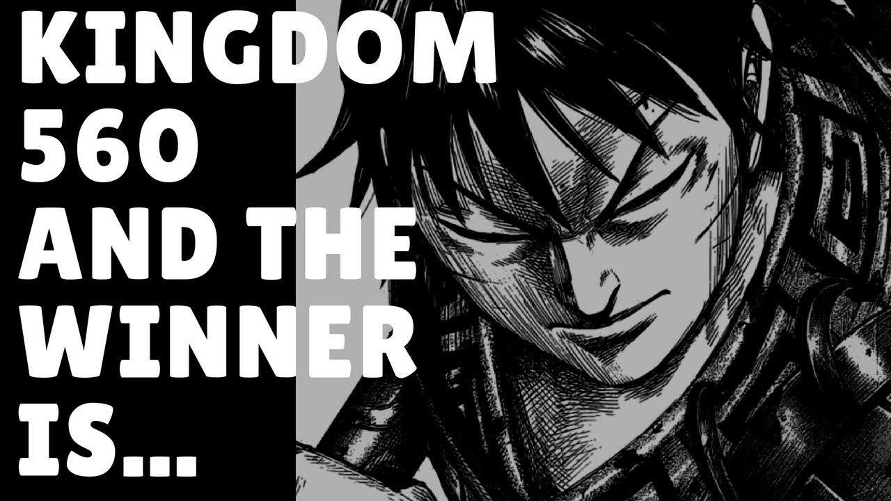 Kingdom Manga Chapter 560 Review Discussion Shin Channels His Inner Ouki キングダム Youtube