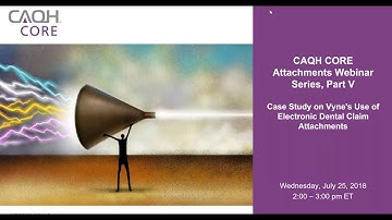 CAQH CORE: Attachments Webinar Series, Part V