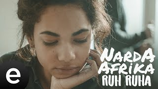 Narda Afrika - Ruh Ruha - (Official Lyric Video)