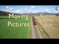 F&WHR Moving Pictures Number Forty Five - 19/12/20