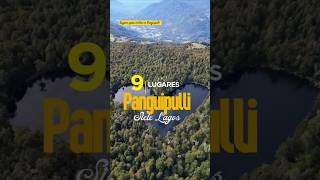 9 lugares para visitar de Panguipulli #panguipulli #sietelagos #surdechile #regiondelosrios