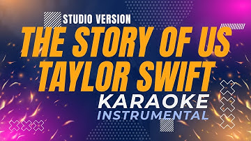 Thumbnail of The Story of Us  - Taylor Swift (Karaoke Studio Version)