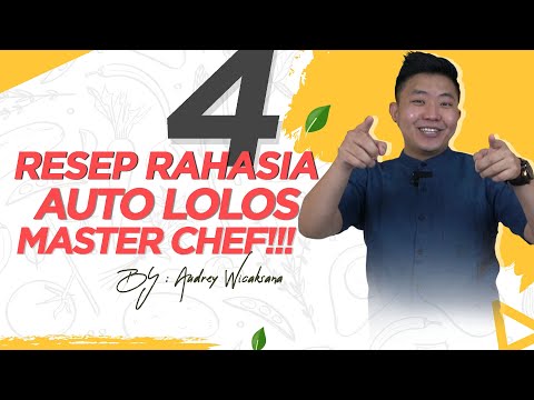 4 RESEP RAHASIA AUTO LOLOS MASTERCHEF!!!