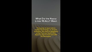 What Did the Nazca Lines REALLY Mean | Nazca Lines purpose #Shorts