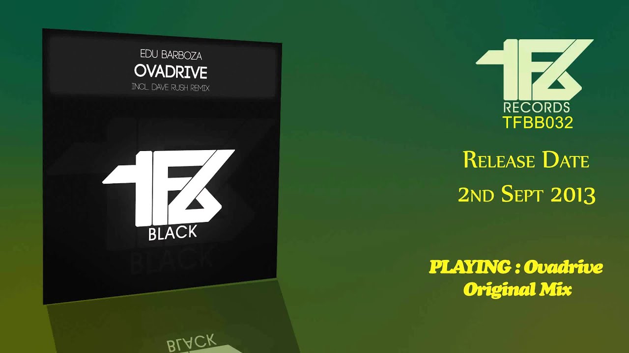TFBB032 ░ Edu Barboza - Ovadrive (Original Mix) ░ TFB Black