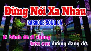 Đừng Nói Xa Nhau Karaoke Song Ca - Nhạc Karaoke Chuẩn Beat Dễ Hát Mỹ Hiếu