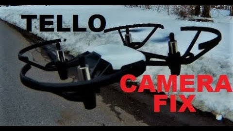 DJI Ryze Tello CAMERA FIX how to remove FRAME SKIP REVIEW DIY