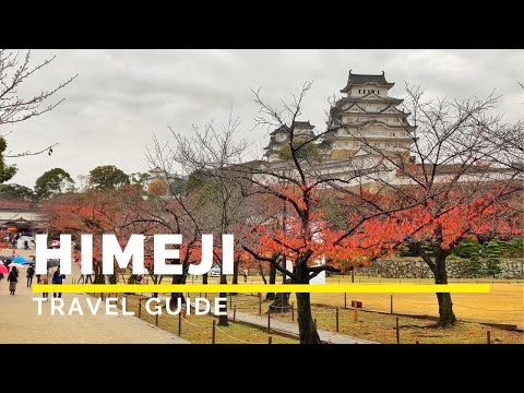 HIMEJI, JAPAN Travel Guide | Happy Trip
