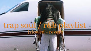 u + me - trap soul/r&b playlist