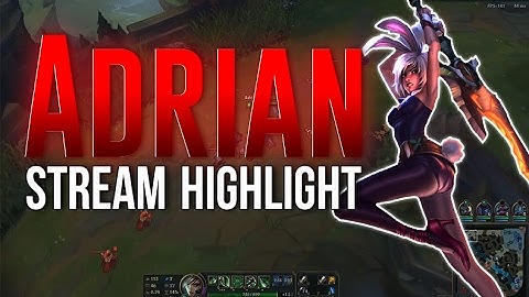 Adrian Riven Stream highlights 1