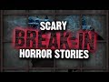 🏢 2 Scary Break-In True Horror Stories Read By Strangers