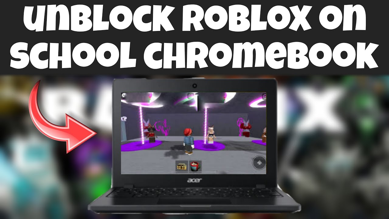 How To Play Roblox On School Chromebook