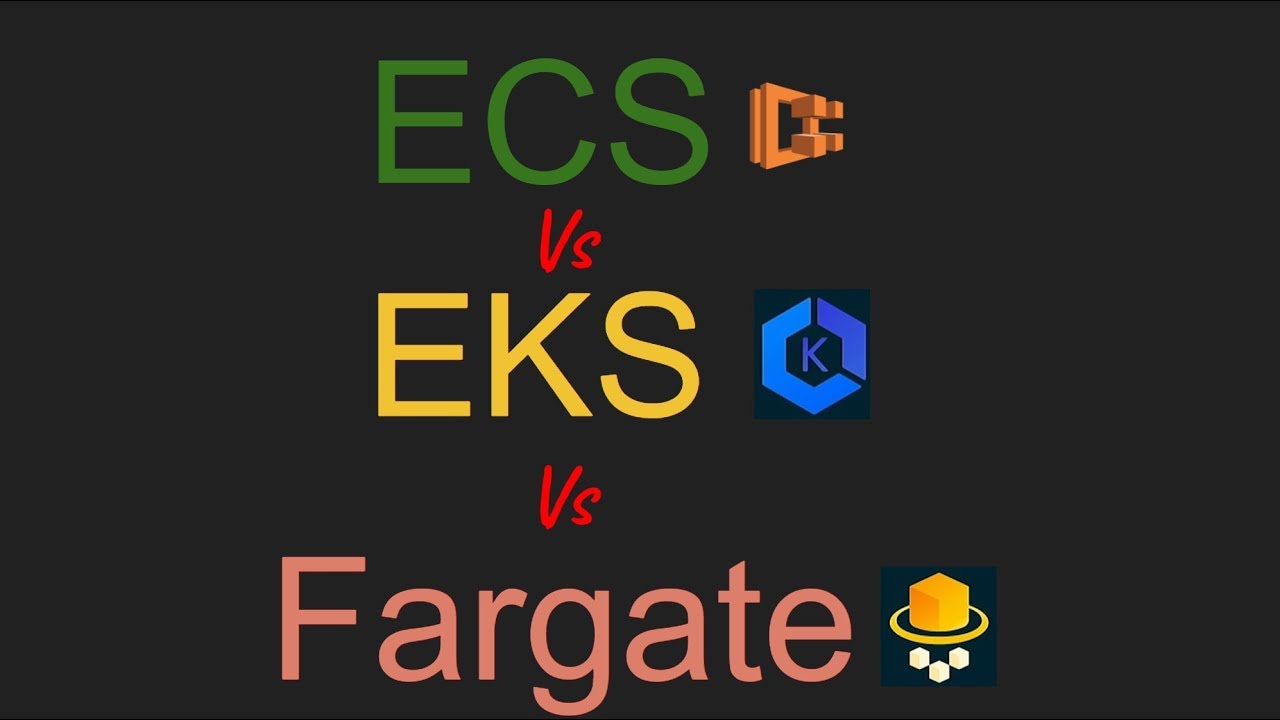 AWS ECS vs EKS vs Fargate - YouTube Music.