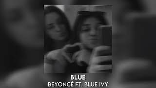 blue - beyoncé ft. blue ivy [sped up]