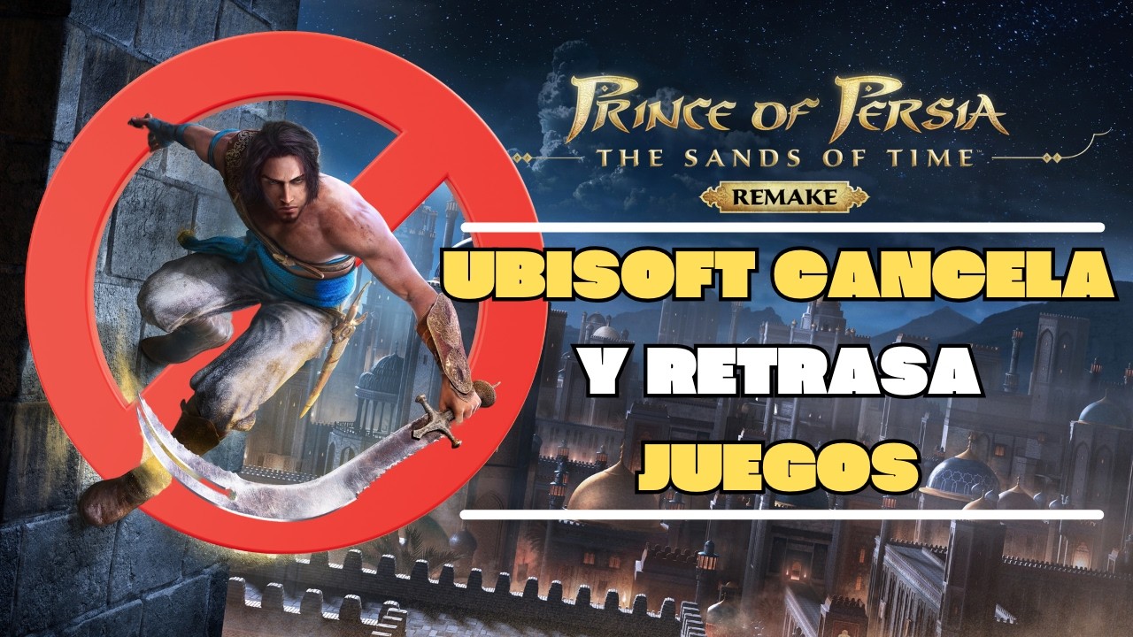 UBISOFT - CANCELACIONES, RETRASOS Y DESPIDOS
