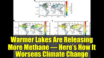 Warmer Lakes Are Releasing More Methane – Here’s How It Worsens Climate Change