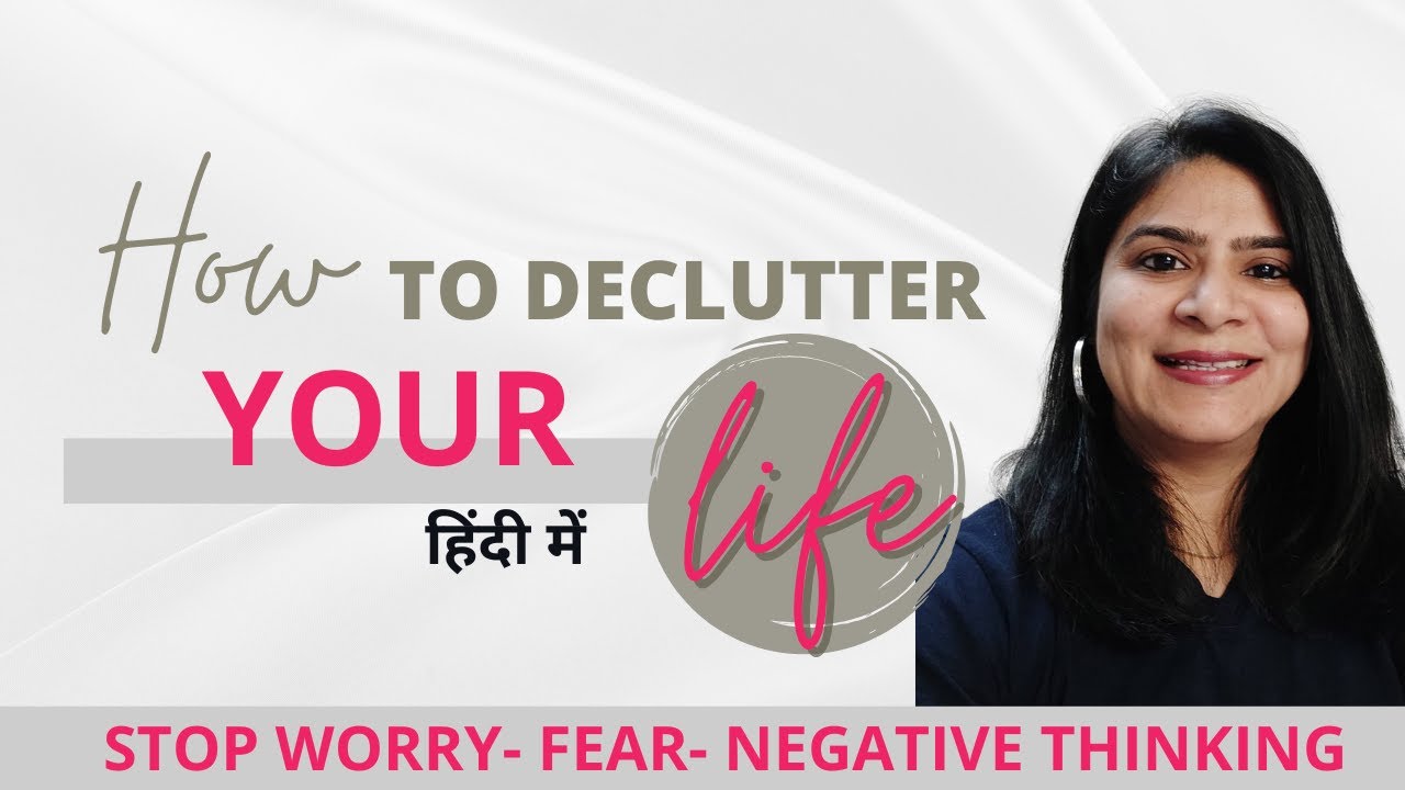 Declutter Your Mind : How To Stop Worrying, Relieve Anxiety & Eliminate ...