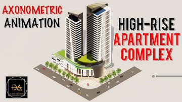 High-Rise Apartment Complex Axonometric Animation