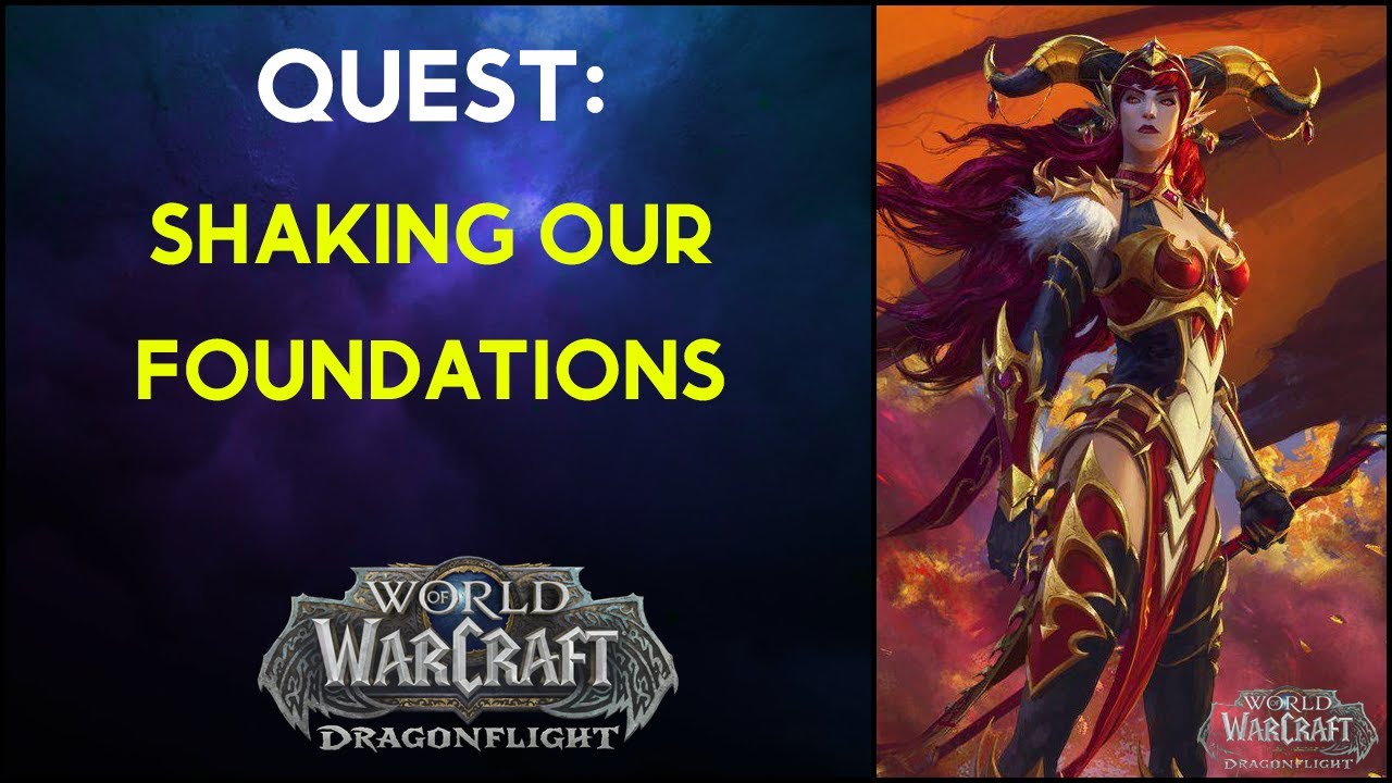 Shaking Our Foundations WoW Quest - YouTube