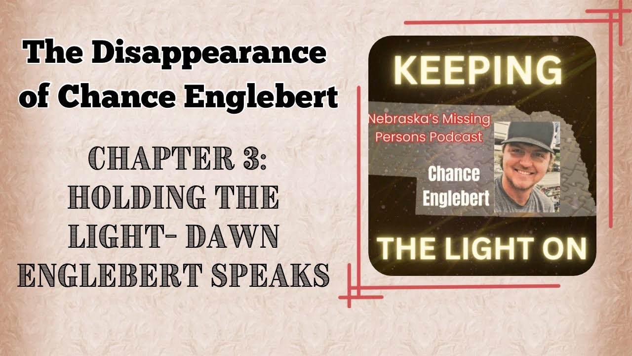 Chance Englebert | Chapter 3: Holding the Light- Dawn Englebert Speaks