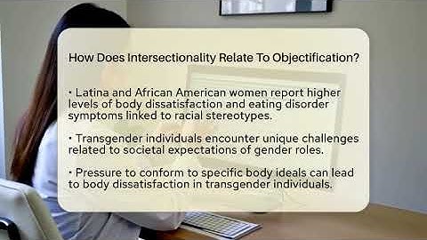 How Does Intersectionality Relate To Objectification? - Inside Body Image