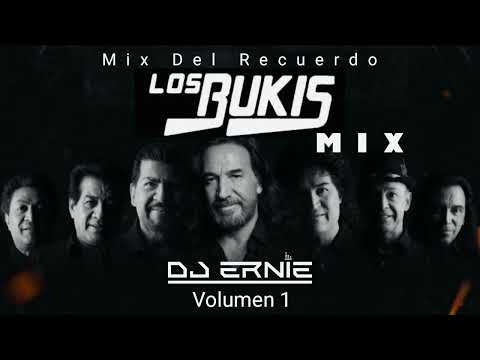 Los Bukis Mix Vol 1 DJ Ernie Losbukis