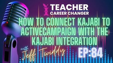 How to Connect Kajabi to ActiveCampaign with the Kajabi Integration