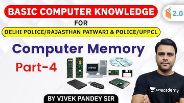 3:30 PM - Delhi & Rajasthan Police, Patwari, UPPCL | Computer by Vivek Pandey | Computer Memory