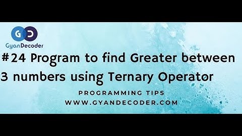 #24  Program to find Greater Between 3 Number Using Ternary Operator in Java Programming