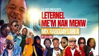 Leternèl Menm Nan Menw Mix Raboday 2022 Lari a By LG MIX