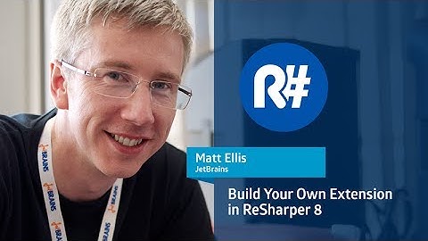 Build Your Own Extension in ReSharper 8