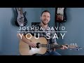 "You Say" Lauren Daigle | Joshua David | Acoustic Cover