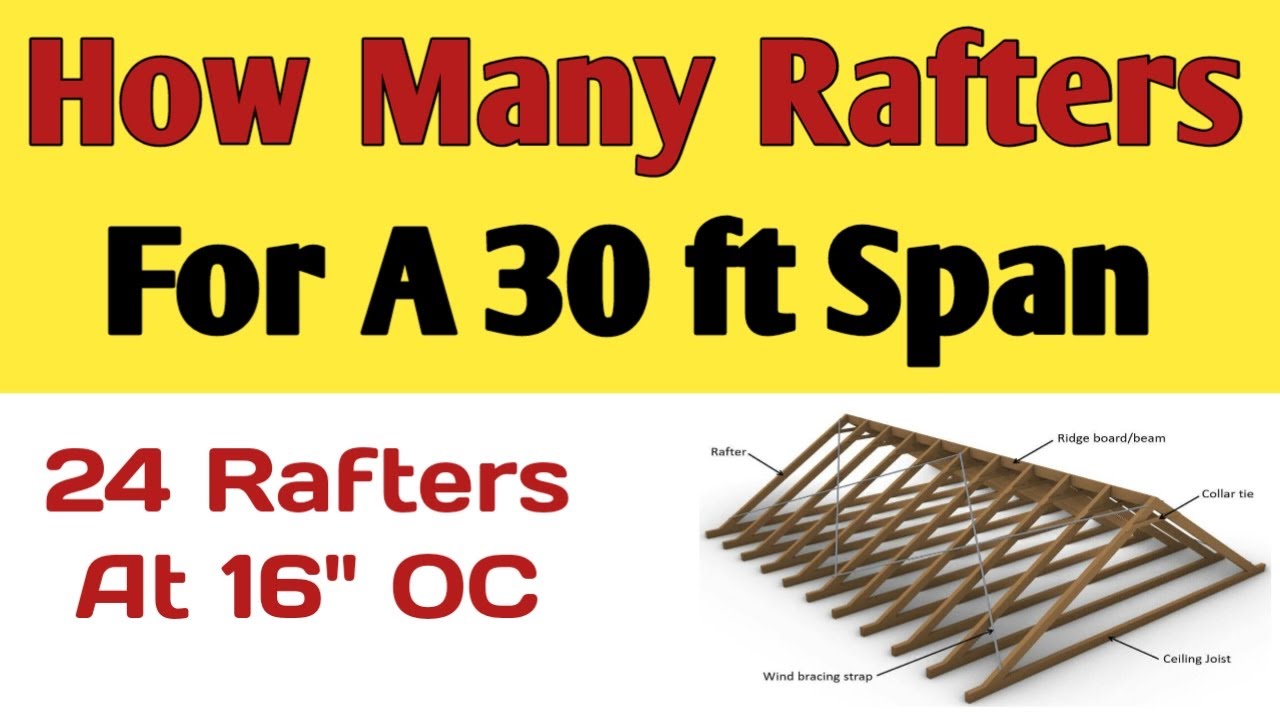How many rafters do i need for a 30 foot span - YouTube