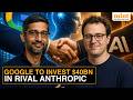 It's 'All Or Nothing' In AI Arms Race Now: After Amazon's $25Bn, Google To Invest $40Bn In Anthropic