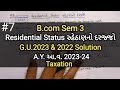 #7 Residential Status રહેઠાણનો દરજ્જો | Guj uni.2023 & 2022 Solution | B.com Sem 3 | Taxation