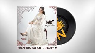 Baby 2 - Rozerin Music