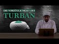 Die vorzglichkeit des turban  furkan bin abdullah