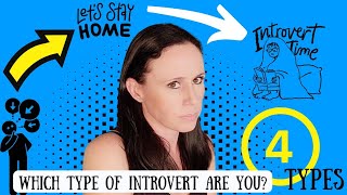 The 4 Types of Introvert PLUS 6 SELF CARE Tips for INTROVERTS