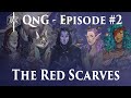 Qng episode 2 the red scarves