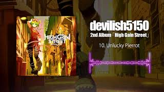 devilish5150 - Unlucky Pierrot［Official Audio］